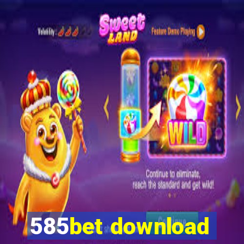 585bet download